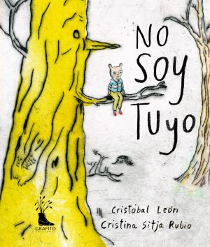 Portada No soy tuyo Cristobal Leon Cristina Sitja Rubio